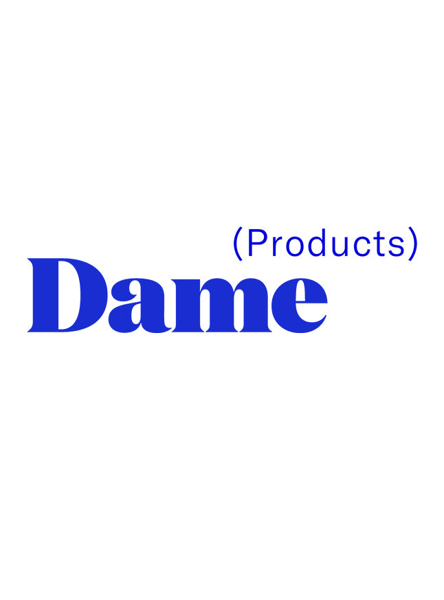 Dame Products