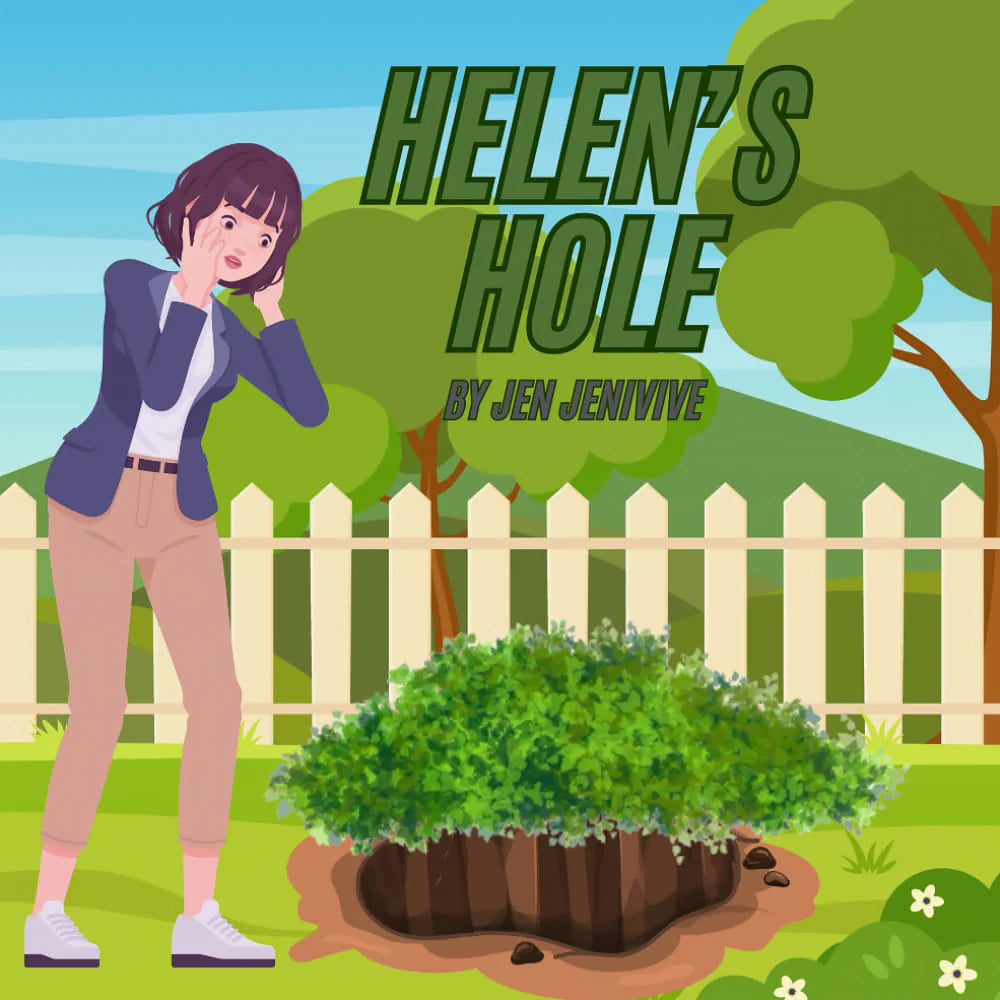 Helen's Hole by Jen Jenivive